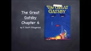 The Great Gatsby by F. Scott Fitzgerald - Chapter 6 Summary