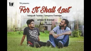FOR IT SHALL LAST | LGBTQ Short Film