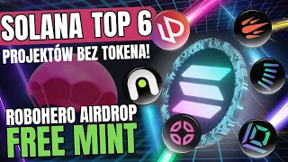 6 nowych TOP projektów na SOLANA! RoboHero FreeMint + Airdrop! Mój portfel!