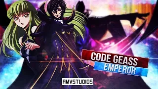 [EMPEROR] - AMV