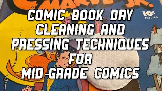 Comic Book Dry Cleaning and Pressing Techniques for Mid-Grade Comics