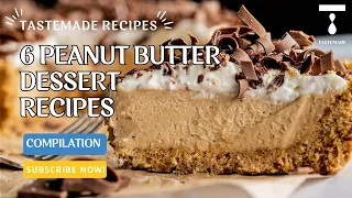 6 Peanut Butter Dessert Recipes for National Peanut Butter Lover's Day!