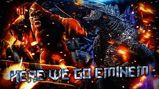 Godzilla vs Kong | Here We Go. Eminem - Chris Classic (2021 Remix) [Collab]