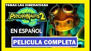 PSYCHONAUTS 2 Pelicula Completa En Español 😱 Todas Las Cinematicas 💯 Historia Completa Xbox HD 🎮