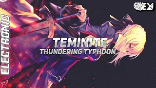Teminite - Thundering Typhoons「Extreme Bass Boosted」 HQ 音