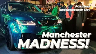 MANCHESTER MADNESS!! *Loudest SVR* Wilmslow Road /14th August Pakistan Independence Day