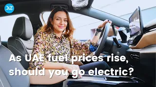 As UAE fuel prices rise, should you go electric?