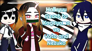 Haikyuu react to kageyama as Yato and Nezuko || My AU