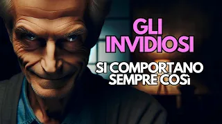 PERSONE INVIDIOSE: Come si Comportano E Come Riconoscere Chi Prova Invidia | Lezione Di Vita