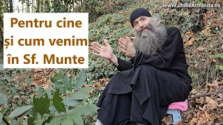 Pentru cine și cum venim în Sf. Munte - p. Pimen Vlad