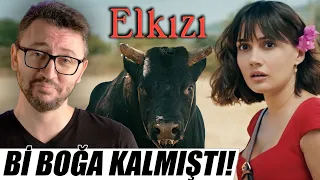 ELKIZI Dizi İncelemesi - Bi BOĞA Kalmıştı!