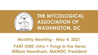 Meeting Intro and Fungi in the News (MAWDC 5/4/21)
