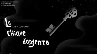 H.P. Lovecraft - La Chiave d'Argento (Audiolibro Italiano Completo) [VECCHIA VERSIONE]