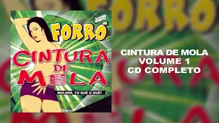 Forró Cintura de Mola  (CD Vol 01 COMPLETO)