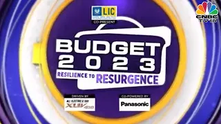 Will Union Budget 2023 Chart Out A Roadmap From 'Resilience To Resurgence' | CNBC-TV18