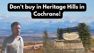 Heritage Hills Cochrane Alberta: Don't Buy Until You Watch This Video