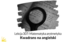 Dodawanie, odejmowanie, mnożenie, dzielenie i potęgowanie po angielsku - Lekcja 307