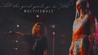 multifemale || All the good girls go to Hell