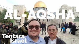 WISATA RELIGI KE MASJID AL - AQSHA. SITUS SUCI BAGI 3 AGAMA (DIAWASI OLEH TENTARA ISRAEL)