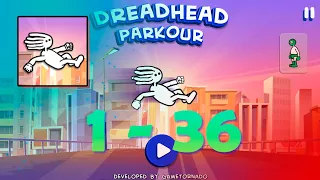 Dreadhead parkour All Levels 1 - 36