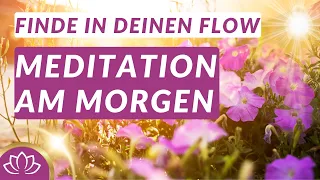 Genieße deinen Tag mit Gelassenheit & innerer Ruhe ☀️ Morgen-Meditation