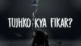 TUJHKO KYA FIKAR? (LYRICS) - PARV ft KARMA | THE TAKEOVER TAPE