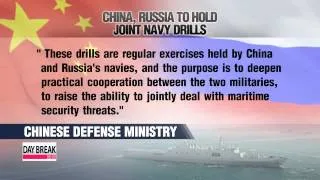 China, Russia to hold military drills in sensitive region