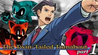 The Twin-Tailed Turnabout (Tails Abuse in Court Remake) Part 1