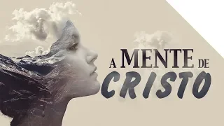 TENHA A MENTE DE CRISTO | O poder extraordinário da mente | Palavras de Deus | Lamartine Posella