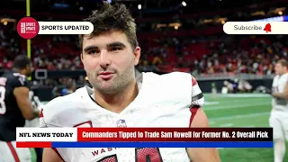 Commanders Tipped to Trade Sam Howell for Former No. 2 Overall Pick