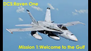 DCS: Raven One Mission 1: Welcome to the Gulf