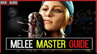 Melee *MASTER* Guide + Powerful Example Deck 🩸 Back 4 Blood Guide to EVERYTHING Melee