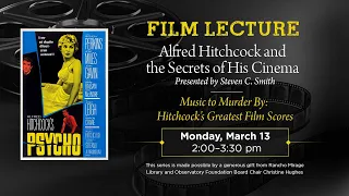 Film Lecture Series Part 2/3: Music to Murder By: Hitchcock's Greatest Film Scores