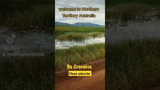 crocwise Northern Territory Australia 🤔 just be careful.....
