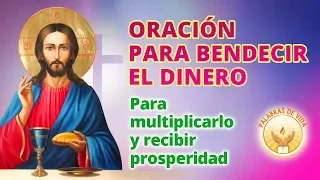 ORACION PARA BENDECIR EL DINERO RECIBIDO