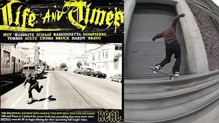 Real Skateboards: “Life And Times” (2006)