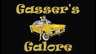 Gasser's Galore!