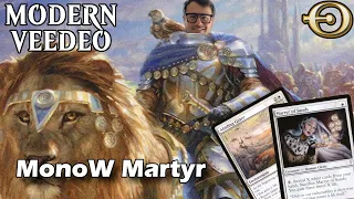 MonoW Martyr is a good deck in Modern! | MTGO