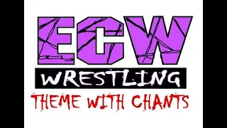 ECW Theme with chants