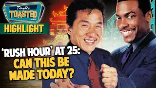 COULD 'RUSH HOUR' BE MADE TODAY? | Double Toasted