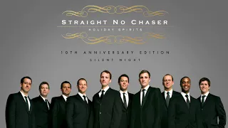 Straight No Chaser - Silent Night [Official Audio]