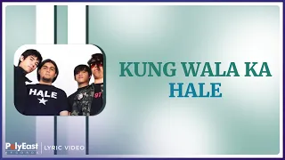 Hale - Kung Wala Ka (Lyric Video)