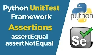 Selenium with Python Tutorial 33-Python UnitTest|Assertions|assertEqual & assertNotEqual