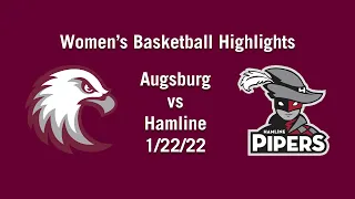 1/22/22 Augsburg Women's Basketball vs Hamline Highlights