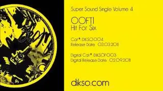 OOFT! - Hit For Six [Dikso 004]