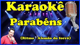 Karaokê Parabéns -  Rítmo ALEMÃO DO FORRÓ - tom Dó