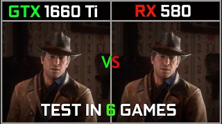 GTX 1660 Ti VS RX 580 4GB | Test In 6 Games | 2020