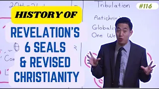 History of Revelation's 6 Seals & Revised Christianity | Intermediate Discipleship #116 |