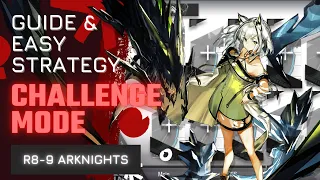 【R8-9】Challenge Mode - 3 Operators Clear 【Arknights】