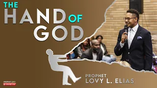 THE HAND OF GOD | by Prophet Lovy L. Elias